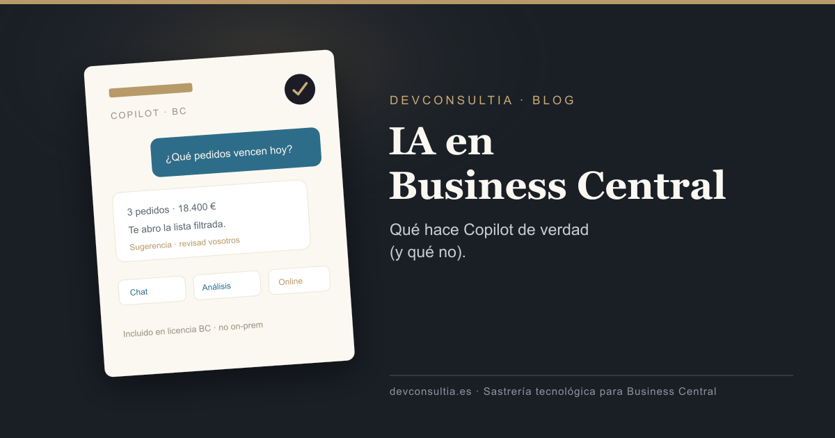 IA en Business Central: qué hace Copilot de verdad (y qué no)